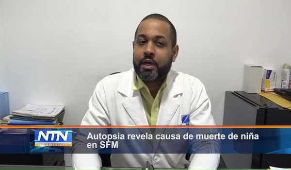 Autopsia revela causa de muerte de niña en SFM