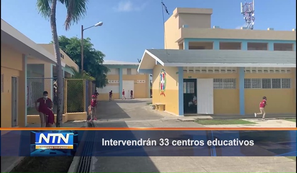 Intervendrán 33 centros educativos