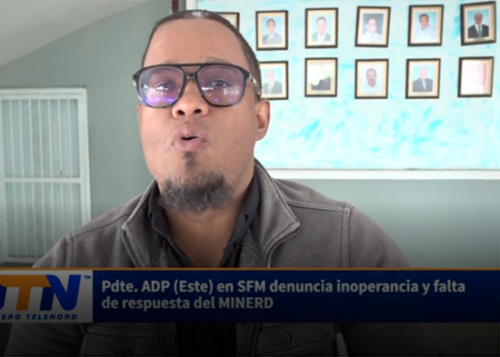 ADP (Este) en SFM denuncia inoperancia y falta de respuesta del MINERD