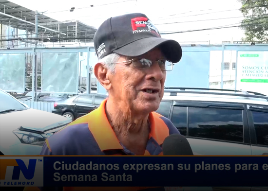 Ciudadanos expresan sus planes para esta Semana Santa