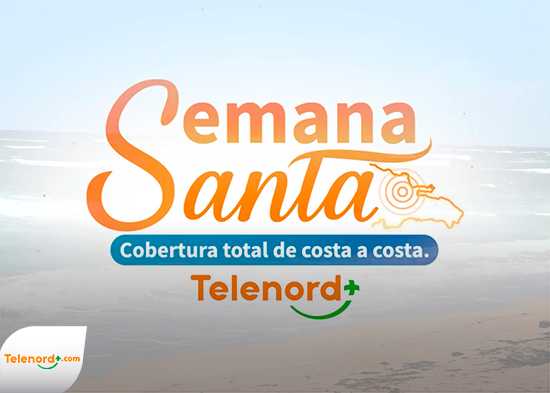 Semana Santa Telenord 2026 presenta su equipo que dará cobertura total “de costa a costa”
