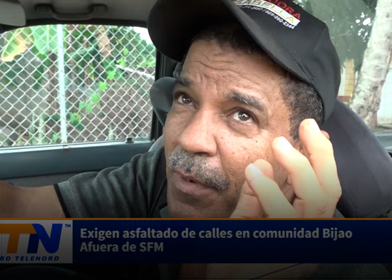 Exigen asfaltado de calles en comunidad Bijao Afuera de SFM