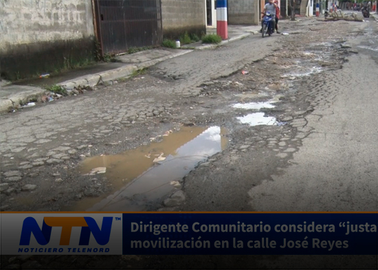 Dirigente Comunitario considera “justa” la movilización en la calle José Reyes