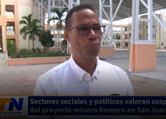 Sectores sociales y políticos valoran suspensión del proyecto minero Romero en San Juan