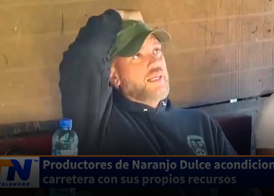 Productores de Naranjo Dulce acondicionan carretera con sus propios recursos