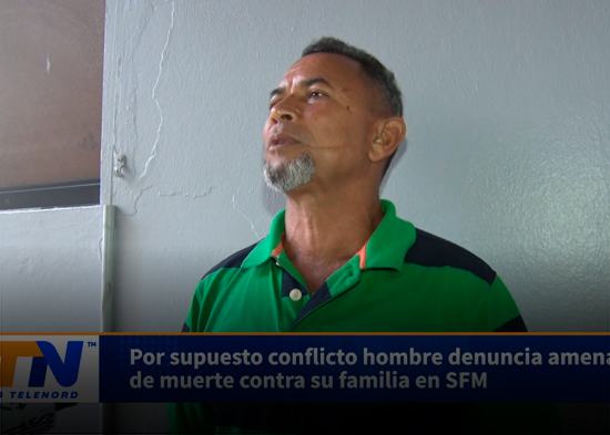 Por supuesto conflicto hombre denuncia amenazas de muerte contra su familia en SFM
