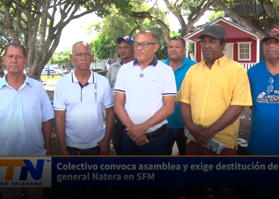 Colectivo convoca asamblea y exige destitución del general Natera en SFM
